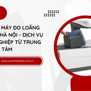 Sửa Máy Đo Loãng Xương