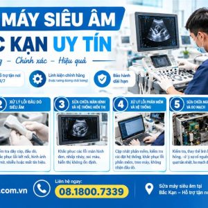 Sửa Máy Siêu Âm Tại Bắc Kạn Uy Tín – Hỗ Trợ Tận Nơi 24/7