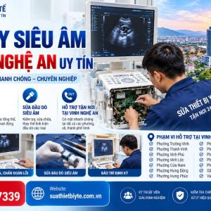 Sửa Máy Siêu Âm Tại Vinh Nghệ An Uy Tín – Hỗ Trợ Tận Nơi 24/7